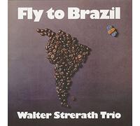 Strerath,Walter Trio - Fly to Brazil (Vinyl) [Import]