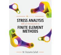 Stress Analysis With An Introduction To Finite Element Methods