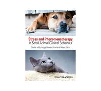 Stress And Pheromonatherapy In Small Animal Clinical Behaviour