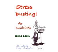Stress Busting for Musicians