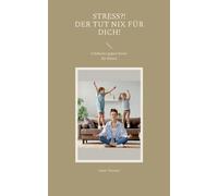 Stress?! Der Tut Nix Für Dich!