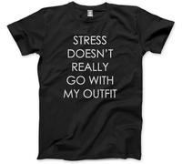 Stress Doesn't Really go with My Outfit Unisex Mens Women T Shirt 100% Cotton Fashion Slogan Top Manches Courtes(Large)