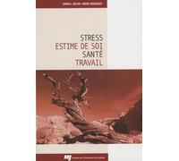 STRESS ESTIME DE SOI SANTE ET TRAVAIL