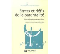Stress et défis de la parentalité: Thématiques contemporaines