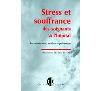 STRESS ET SOUFFRANCE DES SOIGNANTS: A L'HOPITAL