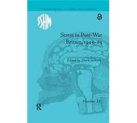 Stress In Post War Britain Pbdirect Mark San Jose State University Jackson, (Auteur)