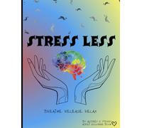 Stress Less: Adult Coloring Book