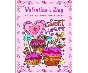 Stress Less & Color More: A Valentine’s Day Coloring Book for Relaxation: Calming Designs to Reduce Stress, Ease Anxiety, and Celebrate Love