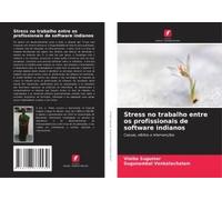 Stress No Trabalho Entre Os Profissionais De Software Indianos