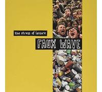 The Stress of Leisure – Faux Wave – CD Import