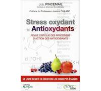 Stress oxydant et Antioxydants - Revue critique des processus
