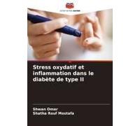 Stress Oxydatif Et Inflammation Dans Le Diabète De Type Ii