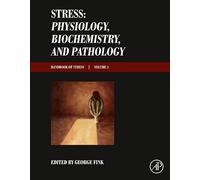 Stress: Physiology, Biochemistry, and Pathology: Handbook of Stress (3)