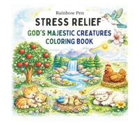 STRESS RELIEF: 55 Easy & Relaxing Coloring Pages with Animals, Landscapes, Beaches, Mushrooms, Flowers & Other Creations of God: Stress Relief, Nature ... Convenient 8.5 x 8.5 Size, For Adults & Kids.
