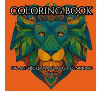 Stress Relief: Big & Bold Mandalas Coloring Book hour of relaxation and enjoyment.