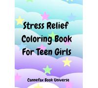 Stress Relief Coloring Book and Jounal Pages For Teen Girls: Encouraging Mindfulness and Creative Expression