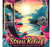 Stress relief Coloring book for adults: 100 ways to Color away your Stress