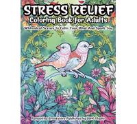 Stress Relief Coloring Book for Adults: Whimsical Scenes to Calm Your Mind and Spark Joy Through Cozy Coloring Moments