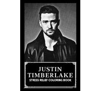 Stress Relief Coloring Book: Justin Timberlake Illustrations
