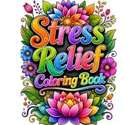 Stress Relief Coloring Book: Size 8.5*11 | Pages 104 |50 Large and Easy Designs for Relaxation, Stress Relief and Mindfulness | Simple Coloring Pages ... Teens and Beginners| Color Test Page Included