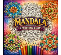 Stress Relief Mandala Coloring Book: Creative Mandala Patterns for Relaxation and Meditation