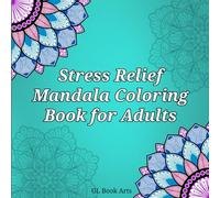 Stress Relief Mandala Coloring Book for Adults: 30 Easy and Relaxing Floral Mandalas for Mindfulness, Calm, and Anxiety Relief | Square Mandala Designs for Adults and Beginners