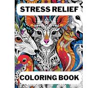 Stress Relief: Mindfulness coloring book for stress relief with Relaxing abstract patterns and Zentangle inspired art coloring pages: Anti-stress ... coloring/Coloring book for anxiety relief