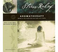 Stress Relief: Music To Ease Stress and Soothe the Senses (Aromatherapy)