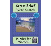 Stress Relief Word Search: Word Search Puzzles for Women with Easy to Read Words about Stress Relief, Anxiety Reduction, Mindfulness and More | 6x9 ... Meditation & Well-being When You Need It