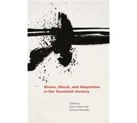 Stress Shock and Adaptation in the Twentieth Century Stress Shock and Adaptation in the Twentieth Century (Auteur)
