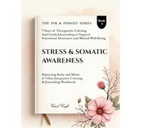 Stress & Somatic Awareness: Balancing Body and Mind