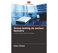 Stress-testing du secteur bancaire: Le cas du système bancaire albanais