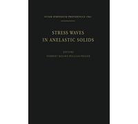 Stress Waves In Anelastic Solids