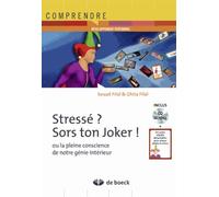 Stressé ? Sors Ton Joker ! - Ou La Pleine Conscience De Notre Génie Intérieur (1 Cd Audio)