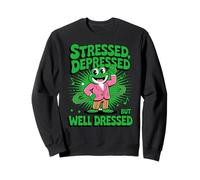 Stressed Depressed But Well Dressed Funny Frog Adult Humor Sweatshirt