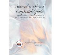 Stressed to Splessed | Companion Guide: A faith-based journey to find healing, hope, and new horizons