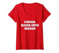 Stressée, bénie, obsédée par Le café T-Shirt avec Col en V, Femme, Rouge, XXL
