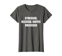 Stressée, bénie, obsédée par Le café T-Shirt, Femme, Asphalte, XS