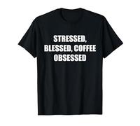 Stressée, bénie, obsédée par Le café T-Shirt, Homme, Noir, 3XL