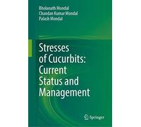 Stresses Of Cucurbits: Current Status And Management
