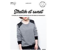 Stretch & Sweat 15 modèles incontournables en matières extensibles ! - Laure Guyet - Mango - broché - Guide