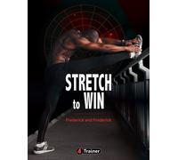 Stretch to win Les étirements de la performance - Ann Frederick - 4trainer - broché - Guide