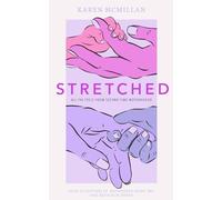 Stretched: All the feels from second-time motherhood
