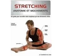 Stretching - Un Guide Pour Accroître Votre Souplesse Par Des Étirements Ciblés