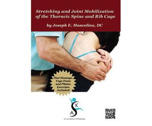 Stretching and Joint Mobilization of the Thoracic Spine and Rib Cage