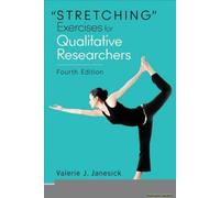 Stretching Exercises For Qualitative Researchers