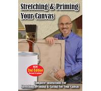 Stretching & Priming Your Canvas (2011)