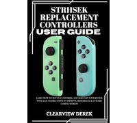 STRHSEK REPLACEMENT CONTROLLERS USER GUIDE: Learn how to set up, customize, and maintain your device with easy instructions to improve performance in every gaming session