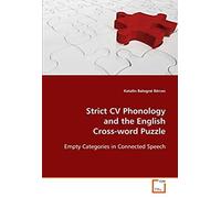 Strict Cv Phonology And The English Cross-Word Puzzle: Empty Categories In Connected Speech