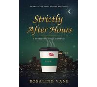 Strictly After Hours: A Forbidden Office Romance